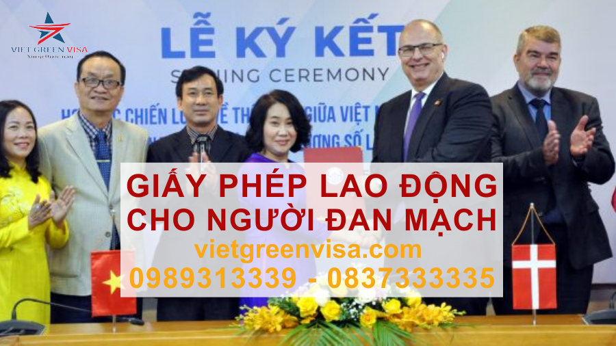 Dịch vụ xin giấy phép lao động cho người Đan Mạch nhanh