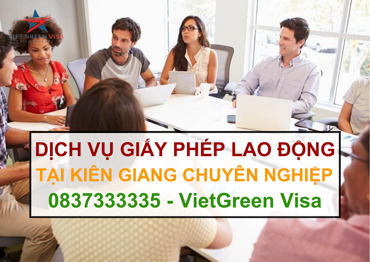 Dịch vụ làm giấy phép lao động tại Kiên Giang uy tín