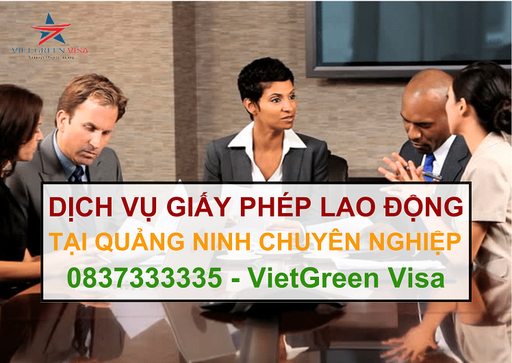 Dịch vụ làm giấy phép lao động tại Quảng Ninh uy tín