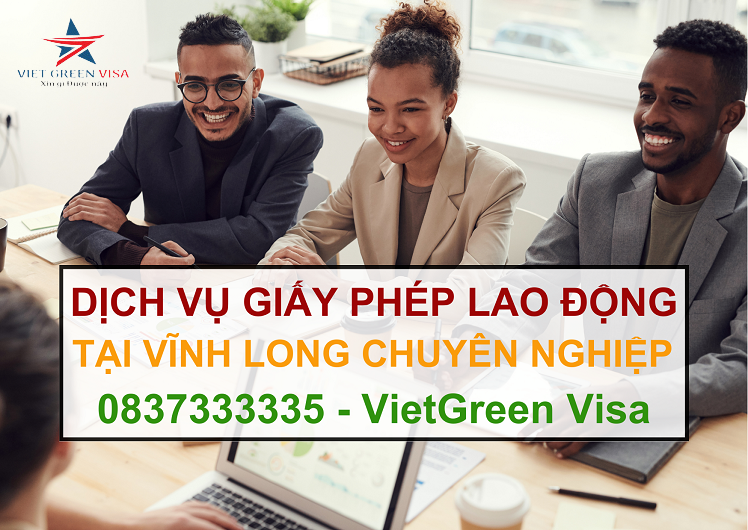 Dịch vụ làm giấy phép lao động tại Vĩnh Long uy tín