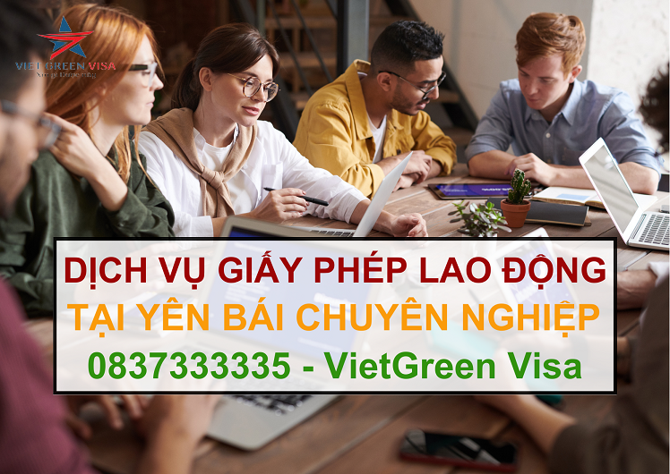 Dịch vụ làm giấy phép lao động tại Yên Bái uy tín