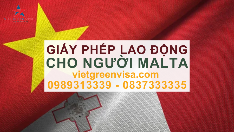 Dịch vụ xin giấy phép lao động cho người Malta nhanh