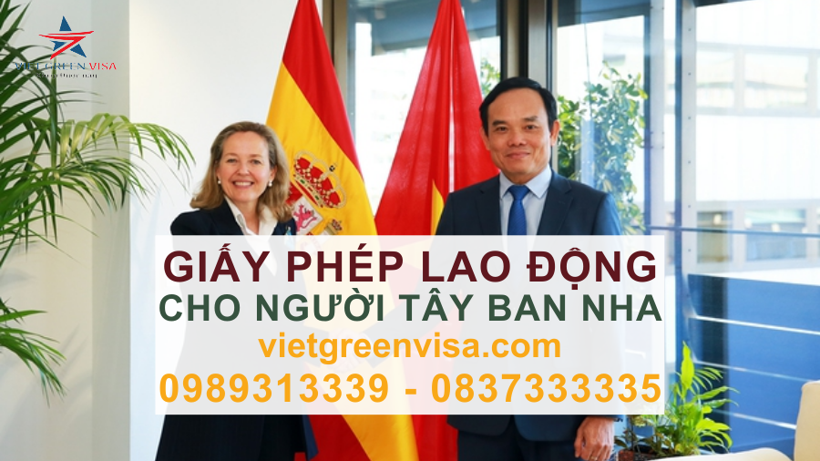 Dịch vụ xin giấy phép lao động cho người Tây Ban Nha nhanh