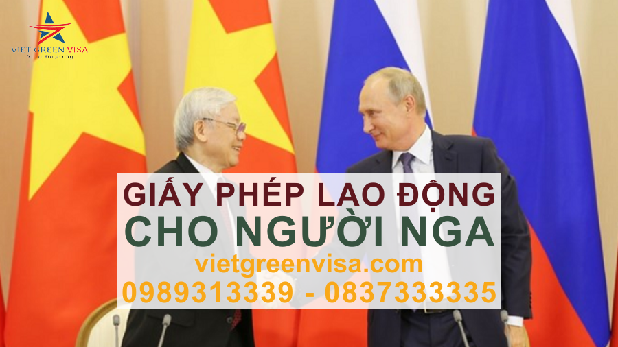 Dịch vụ xin giấy phép lao động cho người Nga uy tín