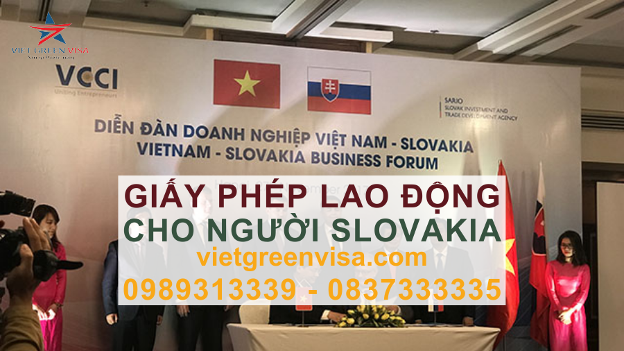 Dịch vụ xin giấy phép lao động cho người Slovakia nhanh