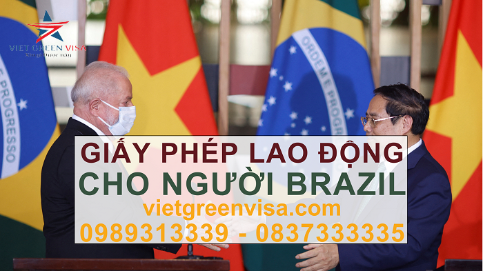 Dịch vụ xin giấy phép lao động cho người Brazil nhanh