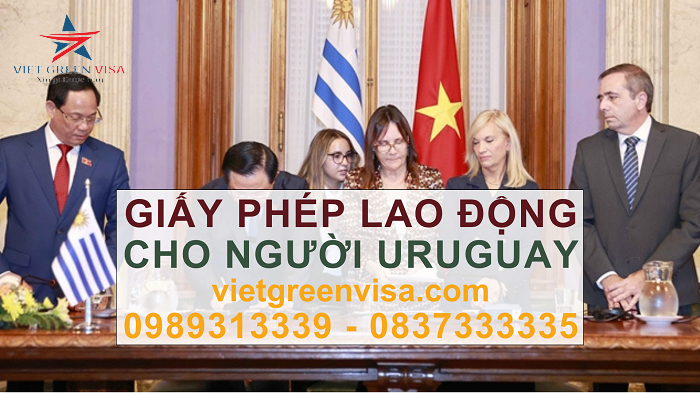 Dịch vụ xin giấy phép lao động cho người Uruguay trọn gói