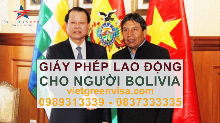 Dịch vụ xin giấy phép lao động cho người Bolivia nhanh