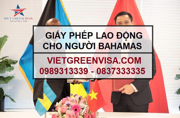 Dịch vụ xin giấy phép lao động cho người Bahamas uy tín