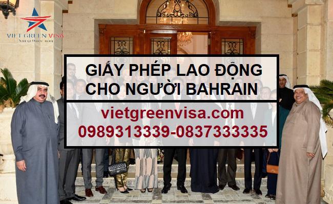 Dịch vụ xin giấy phép lao động cho người Bahrain uy tín