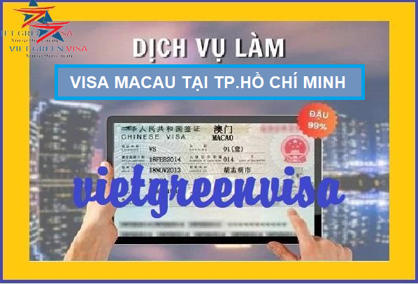 Dịch vụ xin visa Macao tại Thành phố Hồ Chí Minh giá rẻ