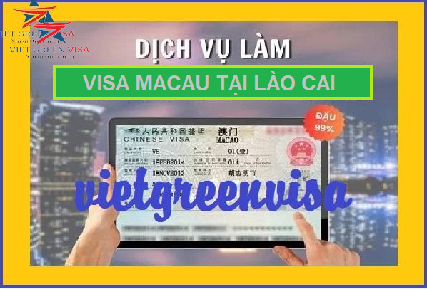 Dịch vụ xin visa Macao tại Lào Cai nhanh gọn