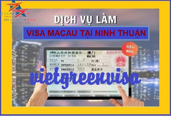 Dịch vụ xin visa Macao tại Ninh Thuận bao đậu