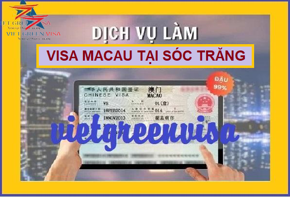 Dịch vụ xin visa Macao tại Sóc Trăng giá rẻ