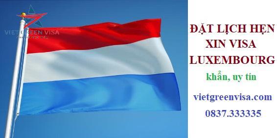 Dịch vụ đặt lịch hẹn xin visa Luxembourg nhanh