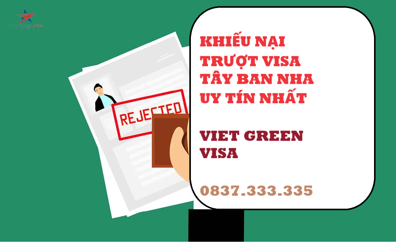 Dịch vụ khiếu nại trượt visa Tây Ban Nha Nha nhanh gọn