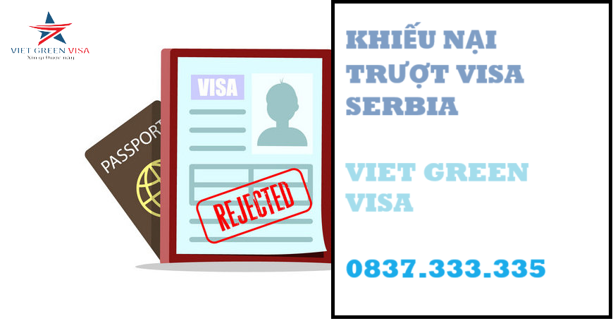 Dịch vụ khiếu nại visa Serbia bị trượt nhanh chóng