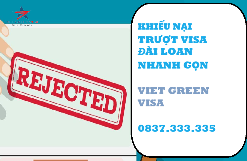 Dịch vụ khiếu nại trượt visa Đài Loan nhanh nhất