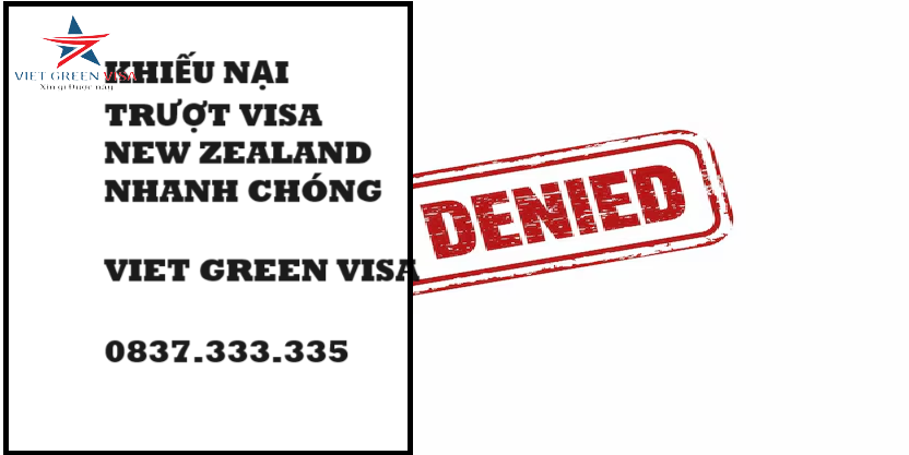 Dịch vụ khiếu nại trượt visa New Zealand cấp tốc