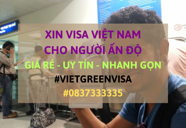 Xin visa Việt Nam cho người Ấn Độ, Viet Green Visa, Visa Việt Nam 