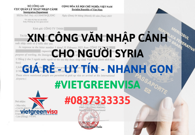 Công văn nhập cảnh Việt Nam cho người Syria, Xin công văn nhập cảnh Việt Nam cho quốc tịch Syria, Công văn nhập cảnh cho người Syria, Dịch vụ làm công văn nhập cảnh cho người Syria