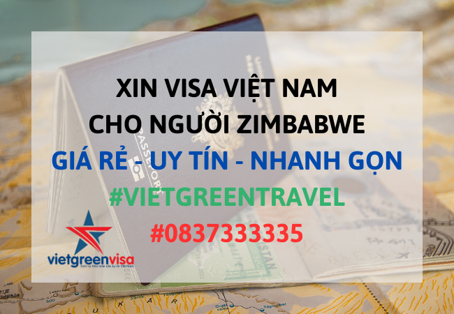 Xin visa Việt Nam cho người Zimbabwe, Viet Green Visa, Visa Việt Nam 