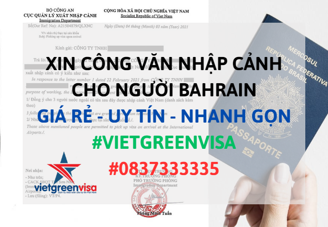 Công văn nhập cảnh Việt Nam cho người Bahrain, Xin công văn nhập cảnh Việt Nam cho quốc tịch Bahrain, Công văn nhập cảnh cho người Bahrain, Dịch vụ làm công văn nhập cảnh cho người Bahrain