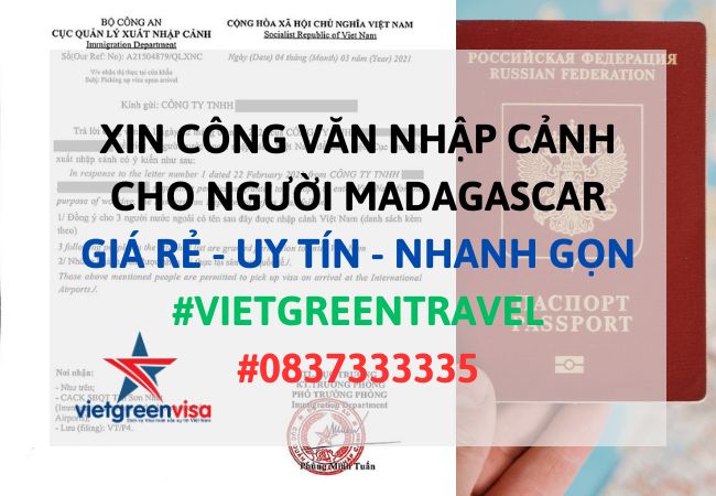 Công văn nhập cảnh Việt Nam cho người Madagascar, Xin công văn nhập cảnh Việt Nam cho quốc tịch Madagascar, Công văn nhập cảnh cho người Madagascar, Dịch vụ làm công văn nhập cảnh cho người Madagascar