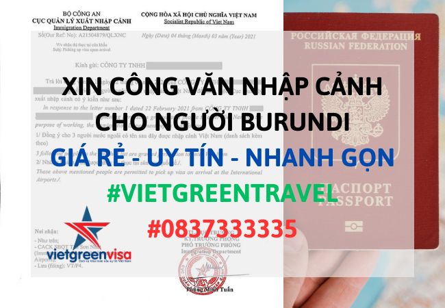 Công văn nhập cảnh Việt Nam cho người Burundi, Xin công văn nhập cảnh Việt Nam cho quốc tịch Burundi, Công văn nhập cảnh cho người Burundi, Dịch vụ làm công văn nhập cảnh cho người Burundi