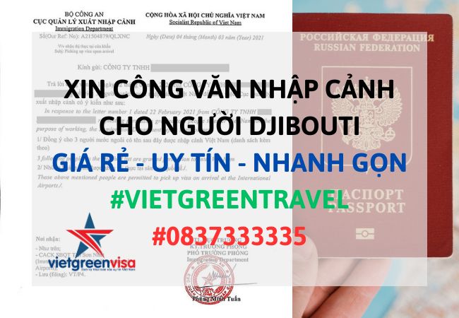 Công văn nhập cảnh Việt Nam cho người Djibouti, Xin công văn nhập cảnh Việt Nam cho quốc tịch Djibouti, Công văn nhập cảnh cho người Djibouti, Dịch vụ làm công văn nhập cảnh cho người Djibouti