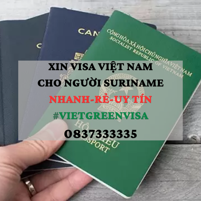 Xin visa Việt Nam cho người Suriname , Viet Green Visa, Visa Việt Nam 