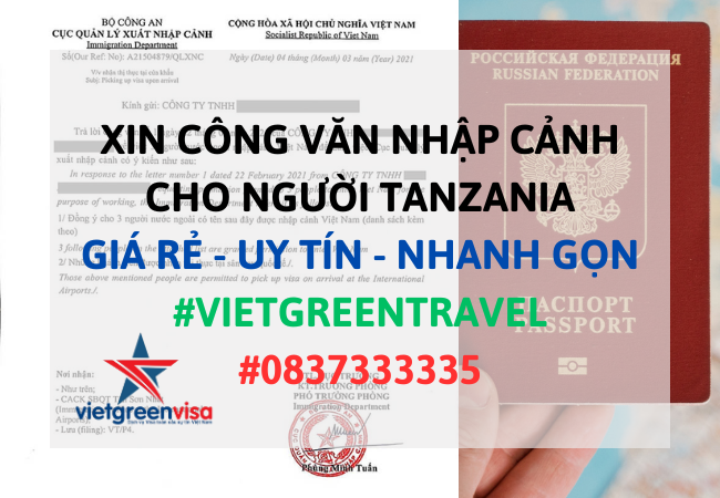 Công văn nhập cảnh Việt Nam cho người Tanzania, Xin công văn nhập cảnh Việt Nam cho quốc tịch Tanzania, Công văn nhập cảnh cho người Tanzania, Dịch vụ làm công văn nhập cảnh cho người Tanzania