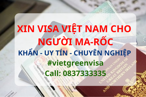 Xin visa Việt Nam cho người Ma-Rốc, Viet Green Visa, Visa Việt Nam 