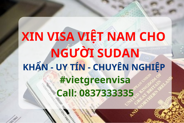 Xin visa Việt Nam cho người Sudan, Viet Green Visa, Visa Việt Nam 