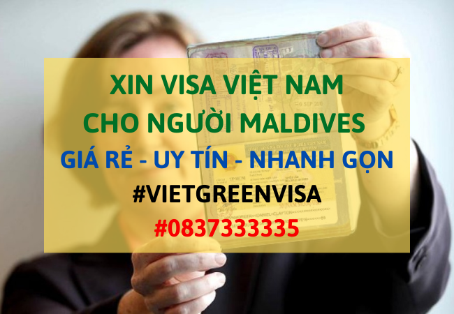 Xin visa Việt Nam cho người Maldives, Viet Green Visa, Visa Việt Nam 