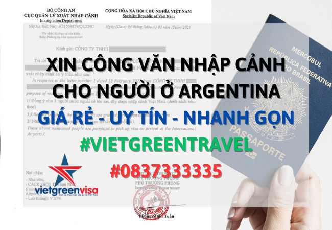 Công văn nhập cảnh Việt Nam cho người Argentina, Xin công văn nhập cảnh Việt Nam cho quốc tịch Argentina, Công văn nhập cảnh cho người Argentina, Dịch vụ làm công văn nhập cảnh cho người Argentina