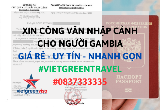 Công văn nhập cảnh Việt Nam cho người GAMBIA, Xin công văn nhập cảnh Việt Nam cho quốc tịch GAMBIA, Công văn nhập cảnh cho người GAMBIA, Dịch vụ làm công văn nhập cảnh cho người GAMBIA