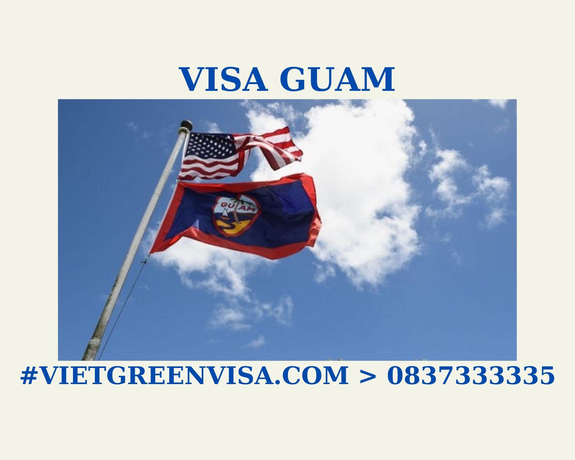 Dịch vụ visa thăm thân Guam giá rẻ, Làm visa thăm thân Guam trọn gói, Xin visa đi Guam thăm thân , visa Guam